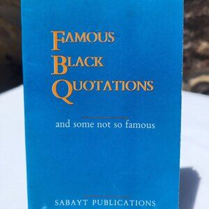 Famous Black Quotations And Some Not So Famous By Janet Cheatham Bell